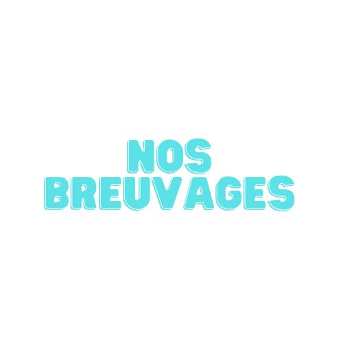 NOS BREUVAGES